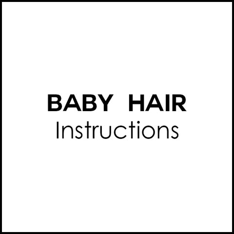 Baby Hair - Instructions