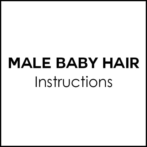 Male Baby Hair - Instructions